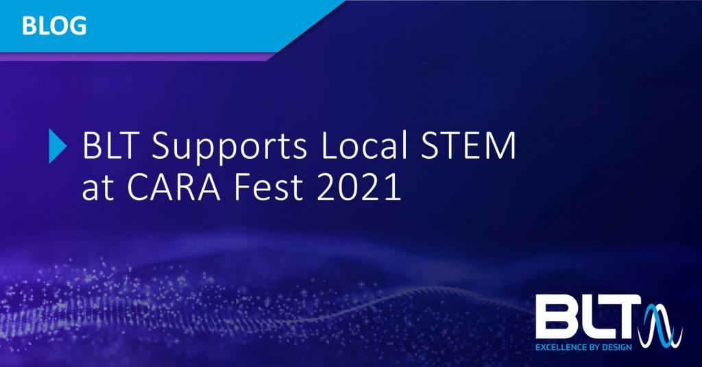 BLT Supports Local STEM at CARA Fest 2021