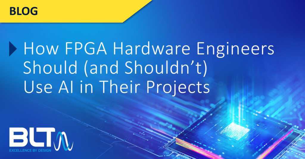 How FPGA Hardware Engineers Should and Shouldn't Use AI