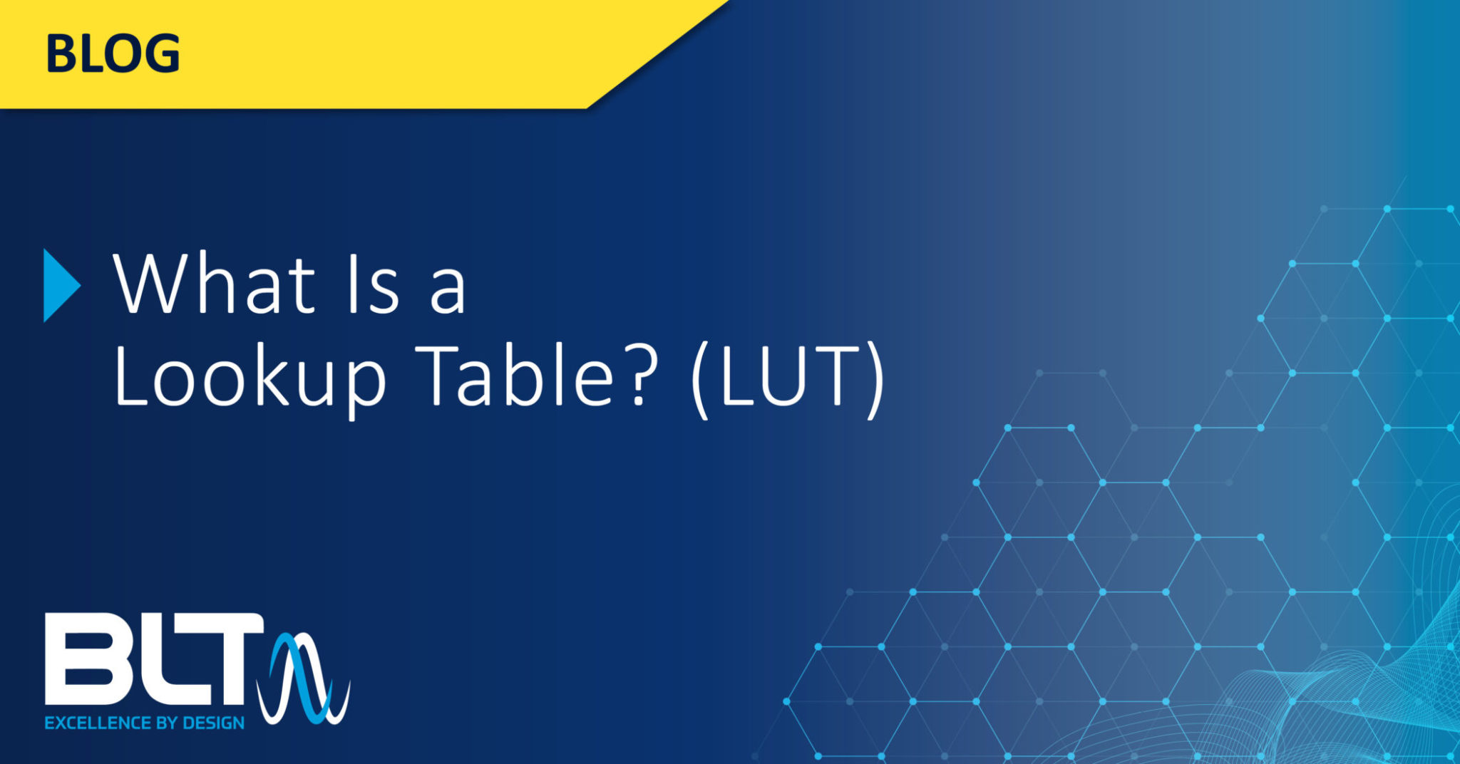 What is a Lookup Table (LUT)?