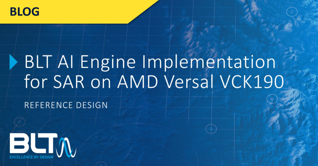 BLT SAR AI Engine Implementation with Versal VCK190